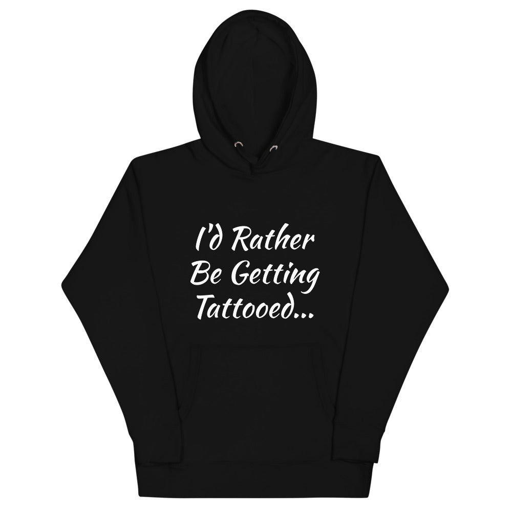 Unisex Hoodie-Id rather be getting tattooed LOGO